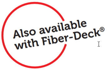 Available with fiber deck